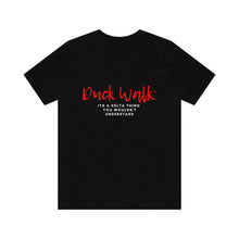 Load image into Gallery viewer, Duck Walk Tee